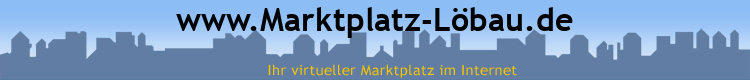 www.Marktplatz-Löbau.de